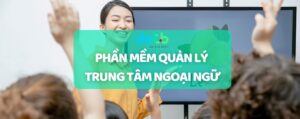 Phần mềm quản lý trung tâm ngoại ngữ - DOT EMS